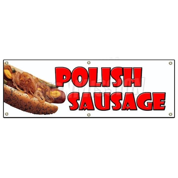 POLISH SAUSAGE BANNER SIGN sandwich concession grilled sub hero food
